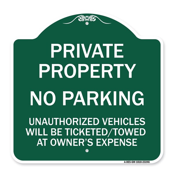 Private Property No Parking Unauthorized Vehicles Will Be Ticketed Towed at Owners E, GW-1818-23246